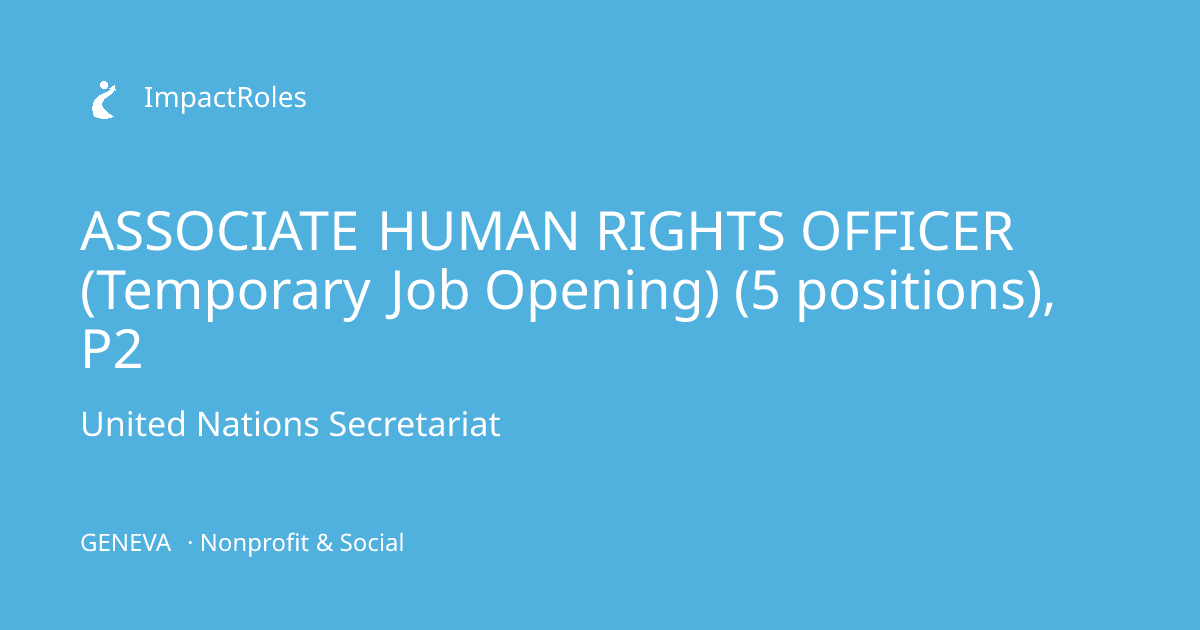 ASSOCIATE HUMAN RIGHTS OFFICER (Temporary Job Opening) (5 positions ...