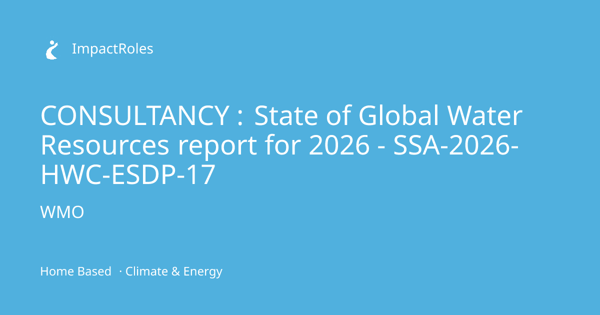 CONSULTANCY : State of Global Water Resources report for 2026 - SSA ...